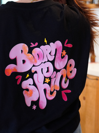 T-shirt Born To Shine