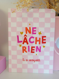 Note book "Ne lâche rien, tu es incroyable"