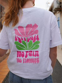 T-shirt No rain, No flowers