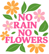 T-shirt No rain No flowers (💛🩷🖤🤍)