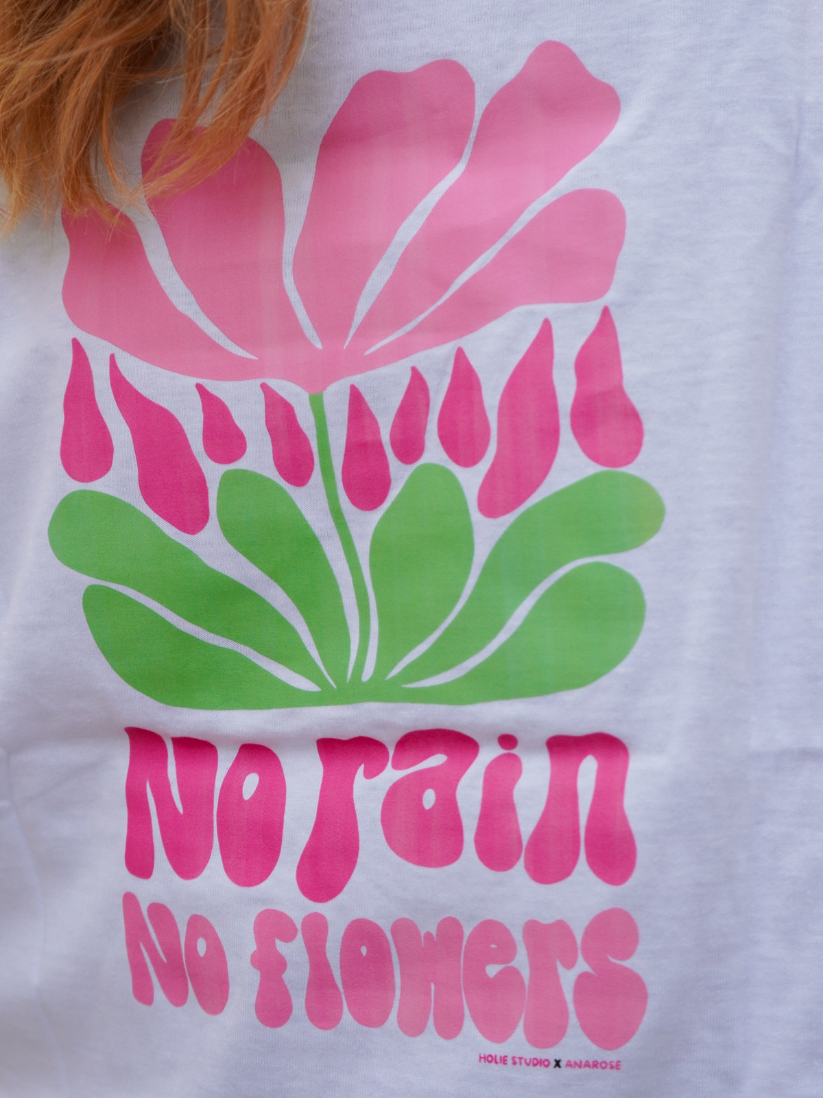 T-shirt No rain, No flowers