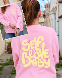 Sweat col rond Self Love Baby (2 couleurs)