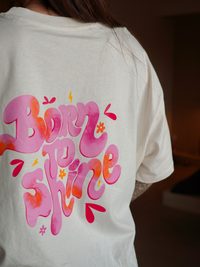 T-shirt Born To Shine