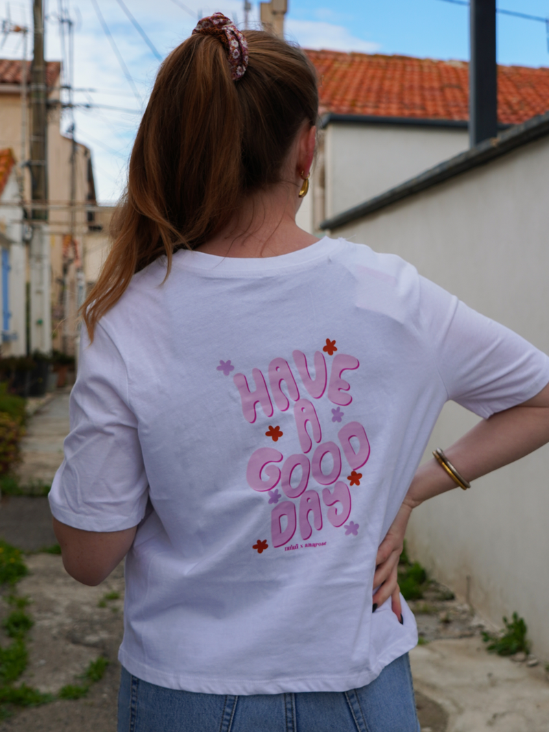 T-shirt Have a good day